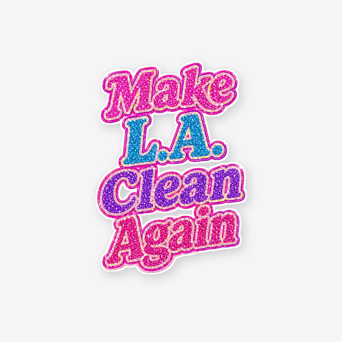 Make L.A. Clean Again sticker — TrollGov