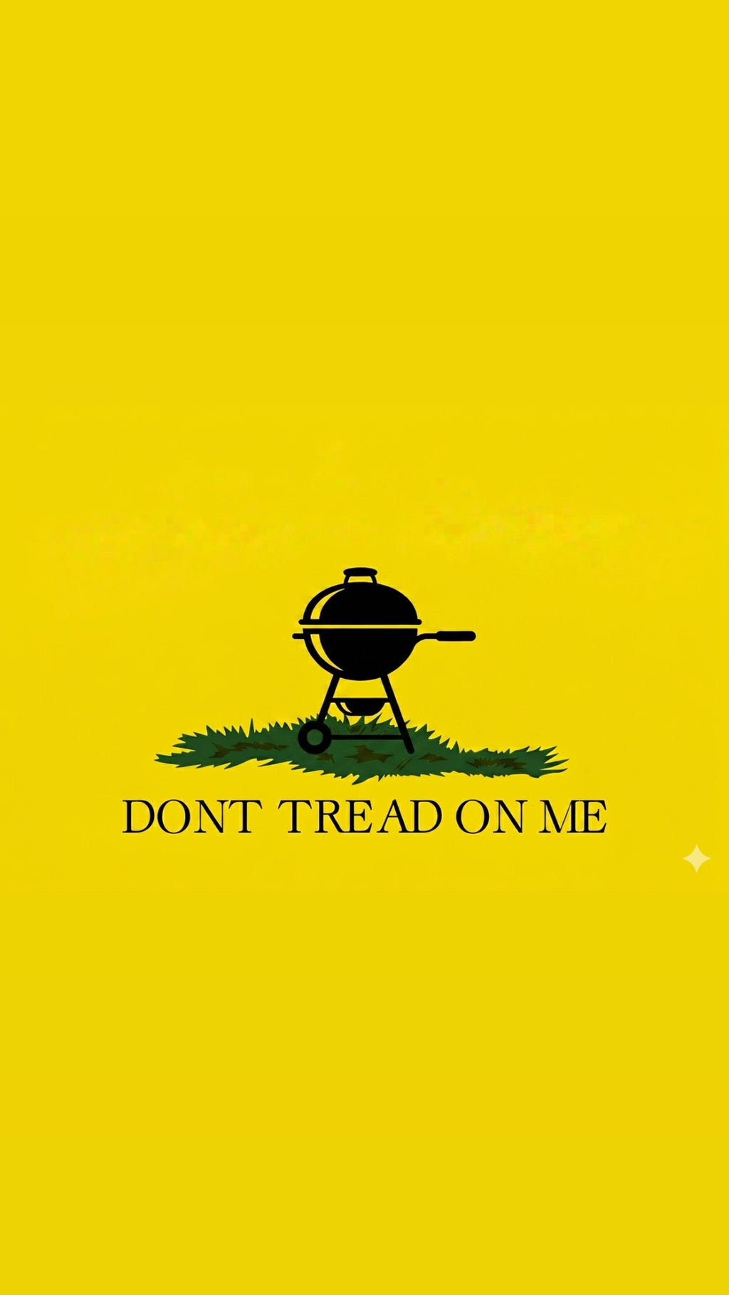 Don’t Tread T yellow Gadsden parody grill graphic