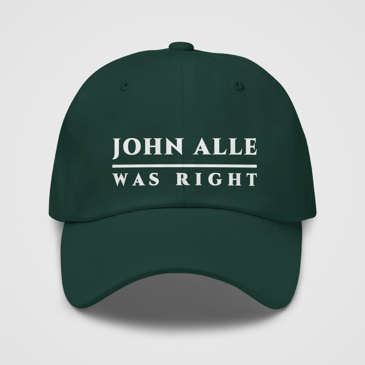 John Alle Was Right Hat, embroidered cap, front