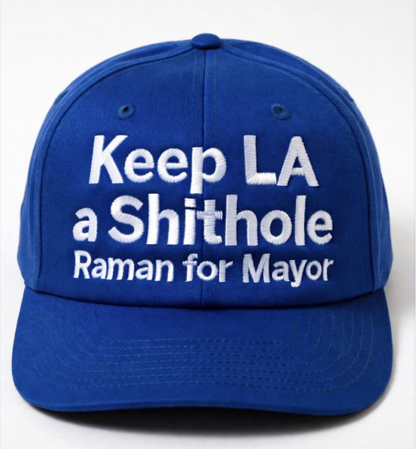 Nithya Raman Mayor Hat — royal blue dad hat, white embroidery: Keep LA a Shithole Raman for Mayor