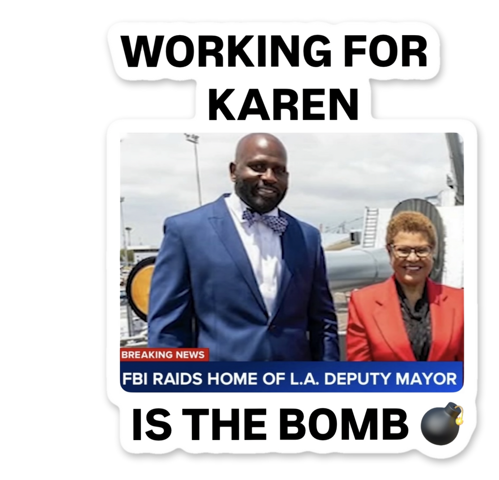 Working for Karen Is the Bomb sticker